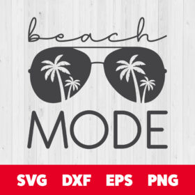 Beach Mode SVG Summer Holidays Sunglasses SVG 1