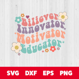 Believer Motivator Educator SVG Floral Retro Teacher SVG 1