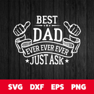 Best Dad Ever SVG Daddy SVG Super Dad SVG Fathers Day SVG 1