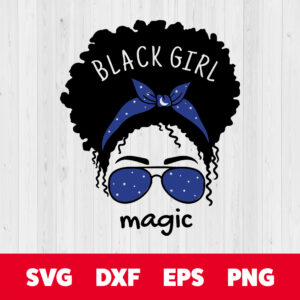 Black Girl Magic SVG Woman Face With Glasses SVG Messy Bun Mom Lifestyle SVG 1