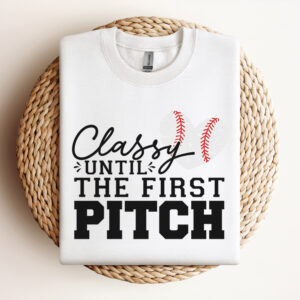 Classy Until The First Pitch SVG Baseball Heart Mom T shirt Design SVG PNG Files 3