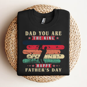 Dad You Are The King Fathers Day 3