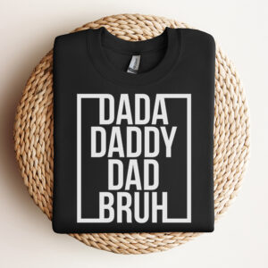 Dada Daddy Dad Bruh SVG Fathers Day T shirt Digital Designs SVG Cut Files Cricut 3