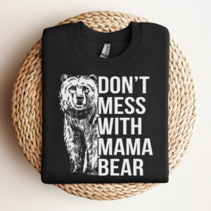 Dont Mess With Mama Bear SVG Mama Bear SVG 3