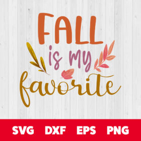 Fall Is My Favorite PNG Fall PNG Autumn PNG 1