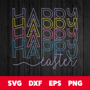 Happy Easter SVG Easter Bunny Family T shirt Stacked Design SVG Cut Files 1