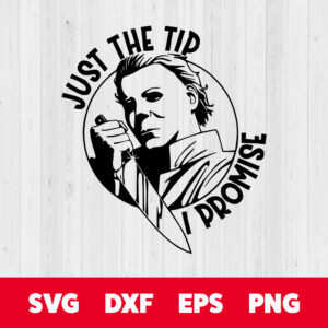 Just The Tip I Promise Halloween SVG 1