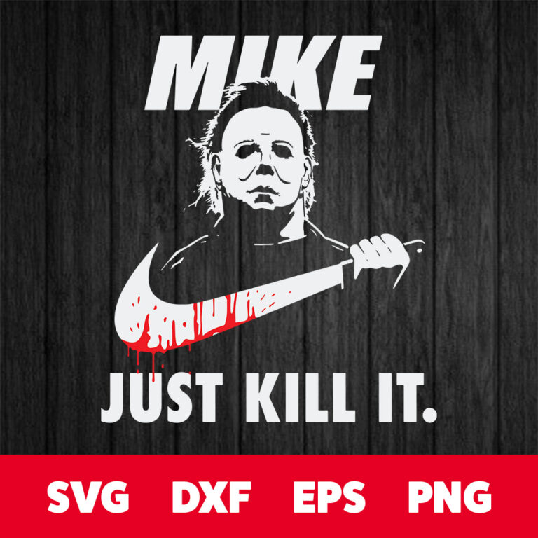 Mike Just Kill It SVG 1