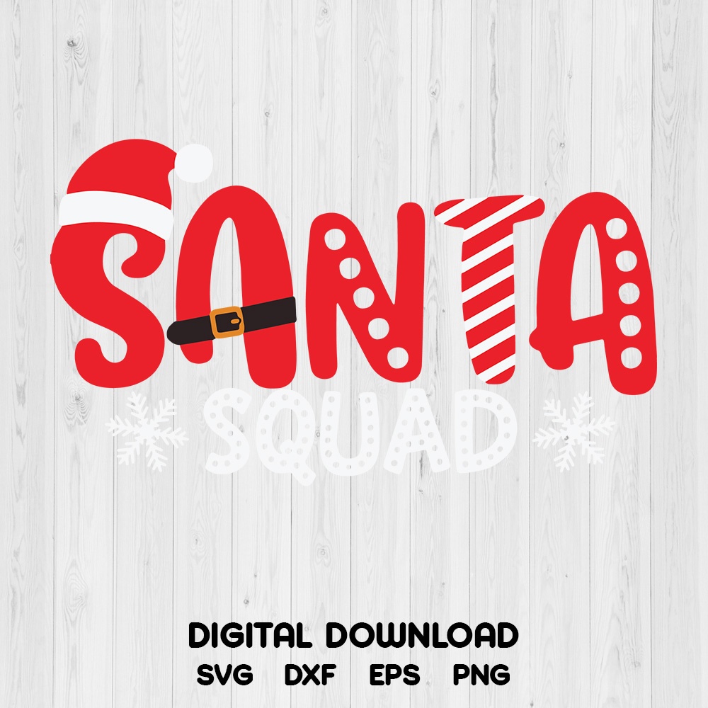 Santa Squad SVG, Christmas SVG Digital Download SVG