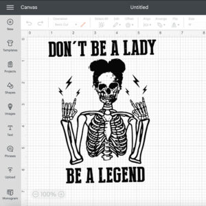 Skeleton Dont Be A Lady Be A Legend SVG 2