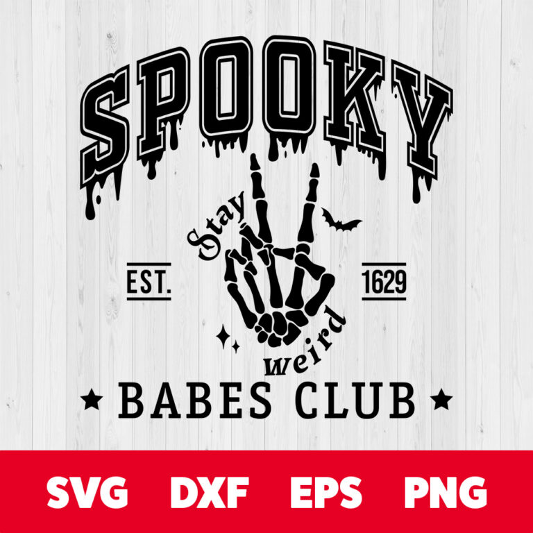 Spooky Babes Club Say Weird SVG Halloween T shirt BW Design SVG PNG Cut Files 1