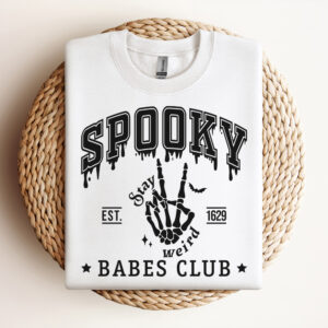 Spooky Babes Club Say Weird SVG Halloween T shirt BW Design SVG PNG Cut Files 3
