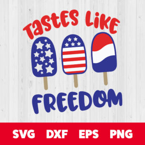 Tastes Like Freedom American SVG 1