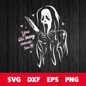 You Like Scary Movies Too SVG 1