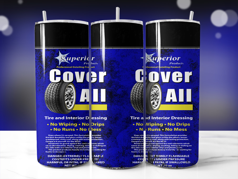 Cover All Tire Shine 20oz Skinny Tumbler PNG Digital Download