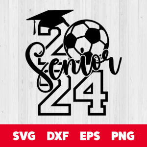 Senior 2024 SVG Soccer Graduated Class 2024 T shirt Design SVG PNG 1