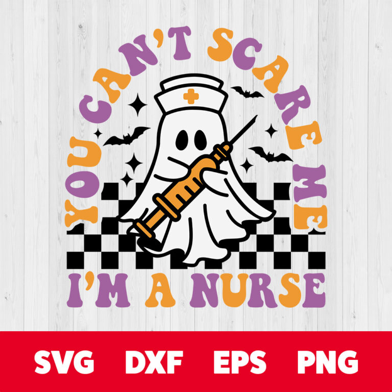 You Cant Scare Me Im a Nurse SVG Funny Halloween T shirt Retro Design SVG PNG 1