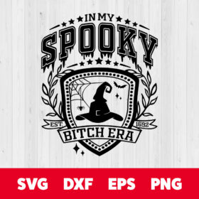 In My Spooky Bitch Era SVG Salem Halloween BW Trendy Design SVG PNG 1