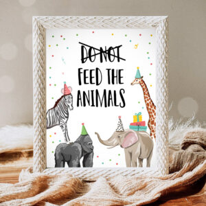 1 Dont Feed The Animals Birthday Sign Party Animals Decor Safari Birthday Wild One Animals Table Sign Zoo Party Jungle PRINTABLE 0142 1