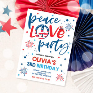 1 Editable 4th Of July Birthday Party Invitation Peace Love Party 4th Of July Birthday Memorial Day Independence Day Party