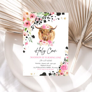 1 Editable Holy Cow Im One 1st Birthday Party Invitation Pink Floral Farm Ranch Highland Cow 1st Birthday Party