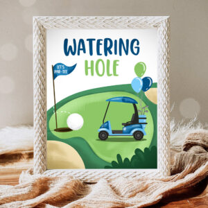 1 Watering Hole Birthday Sign Drink Table Golf Birthday Party Decor Par tee Decorations Golfing Hole in One 1st Drinks Download PRINTABLE 0405 1