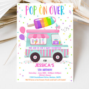 3 Editable Popsicle Birthday Invitation Pop On Over Popsicle Party Popsicle Truck Party Invitation Ice Cream Truck Party