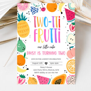 3 Editable Two tti Frutti Birthday Party Invitation Two tti Frutti 2nd Birthday Tutti Frutti Tropical Summer Party Fruit Party 1