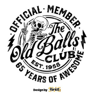 65th Birthday SVG Official Member the Old Balls Club SVG Est 1958 SVG