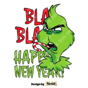 Bla Bla Happy New Year Grinch SVG 0