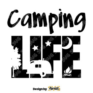 Camp Life SVG Camping SVG Camper SVG Summer SVG Camping 0