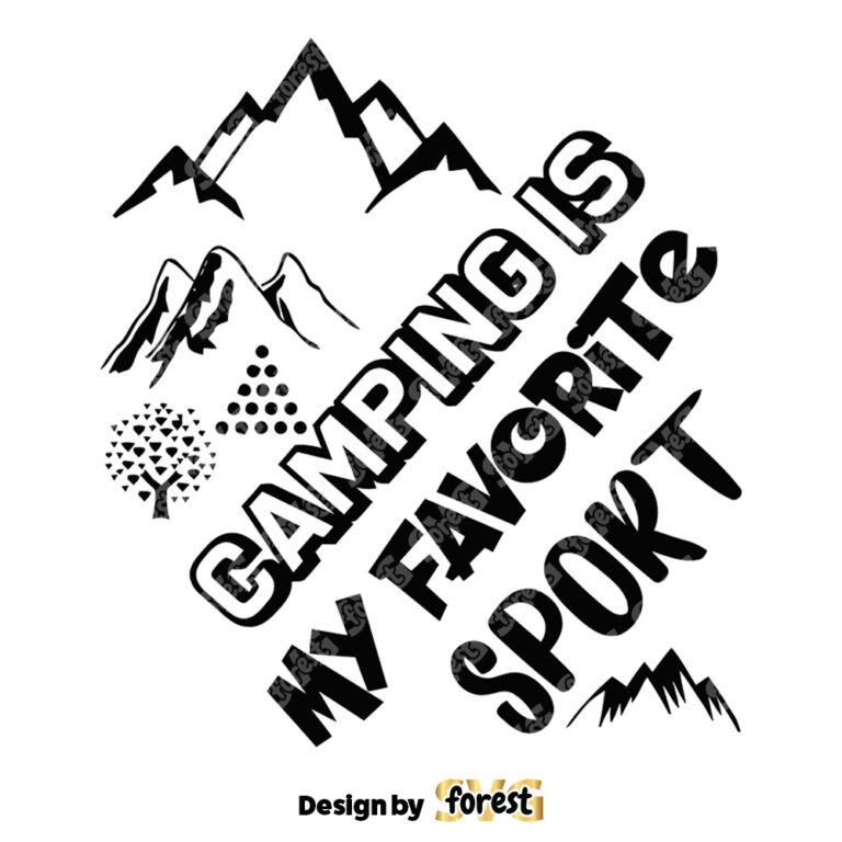 Camping Is My Favorite Sport Tshrit Design 0
