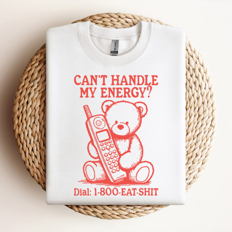 Cant Handle My Energy SVG File Fun Trendy Vintage Retro Bear Design For Graphic Tees Tote Bags Stickers Design