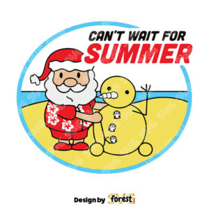 Cant Wait For Summer SVG Christmas SVG Funny Santa Christmas 0
