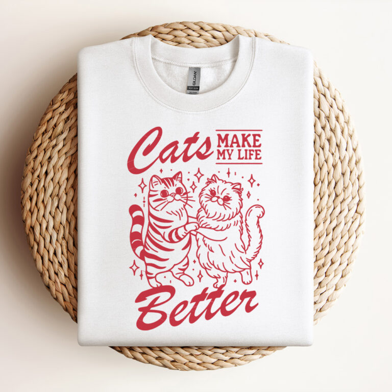Cats Make My Life Better SVG File Trendy Vintage Retro Cat Lover Design For Graphic Tees Tote Bags Design