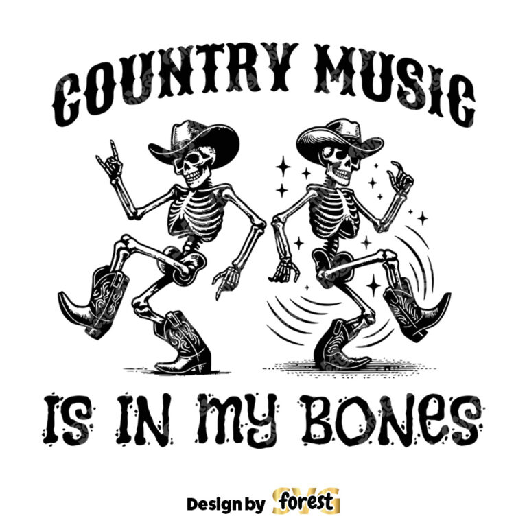 Country Music Is In My Bones SVG Cut File Skeleton Cowboy SVG Cowboy Western SVG Vintage SVG