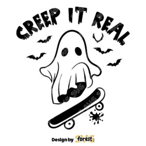 Creep It Real SVG Halloween SVG Funny Ghost Shirt Funny Halloween SVG Halloween Shirt SVG Kids Halloween SVG