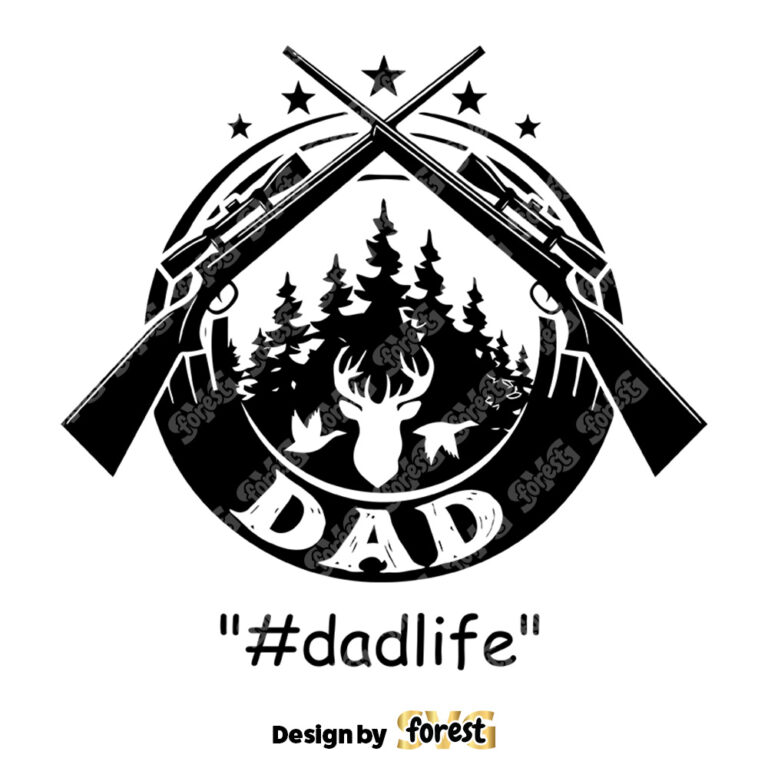 Dad Hunting SVG Dad Life SVG Fathers Day SVG Daddy SVG 0