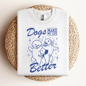 Dogs Make My Life Better SVG File Trendy Vintage Retro Dog Lover Design For Graphic Tees Tote Bags Design