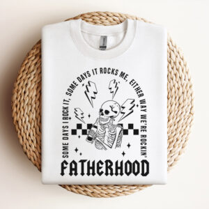 Fatherhood Some Days I Rock It Skeleton SVG Design