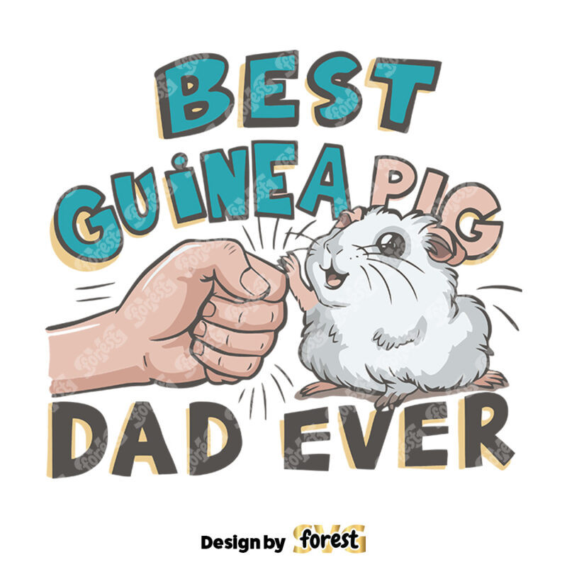 Fathers Day Best Guinea Pig Dad Ever SVG