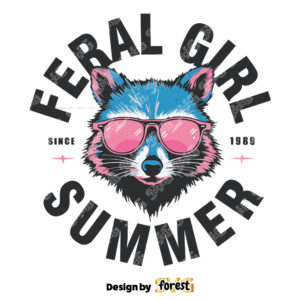 Feral Girl Summer Since 1989 SVG