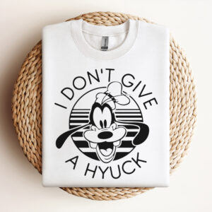 Funny Goofy I Dont Give A Hyuck Shirt Design SVG 2