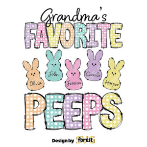 GrandmaS Favorite Peeps Easter SVG Easter Peeps SVG Grandma Easter With Grandkids Name Easter Day SVG File