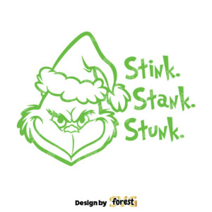 Grinch Stink Stank Stunk SVG Grinch Christmas SVG Christmas 0