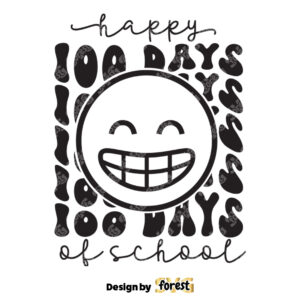 Happy 100 Days Of School SVG Happy 100 Days 100 Days SVG School Shirt SVG