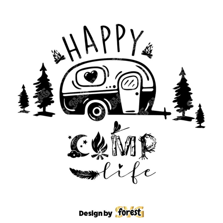 Happy Camp Life SVG Camping SVG Camp Life SVG Camp Shirt 0