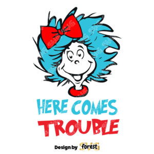 Here Comes Trouble SVG Dr Seuss SVG Dr Seuss Hat SVG 0