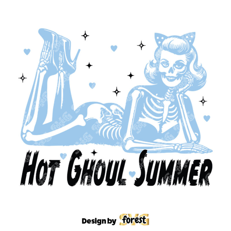 Hot Ghoul Summer SVG Summer Trendy SVG Skeleton Pin Up SVG Digital Design For T Shirts Tote Bags