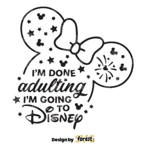 I Am Adulting I Am Going To Disneey SVG Minnie SVG 0